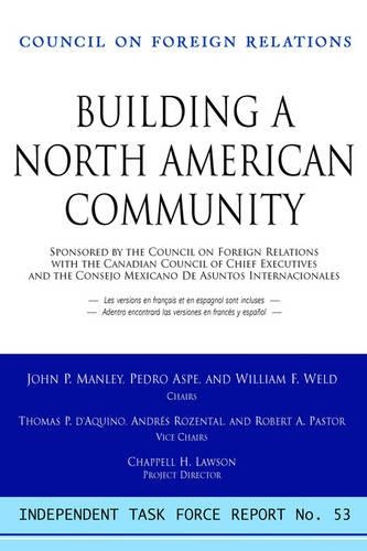 Бумажная книга «Creating a North American Community: Independent Task Force Report», авторов Джон П. Мэнли, Педро Аспе, Уильям Ф. Уэлд - фото №1