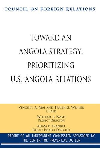 Бумажная книга «Toward an Angola Strategy: Rethinking U.S.-Angola Relations», авторов Фрэнк Г. Виснер, Винсент А. Май - фото №1