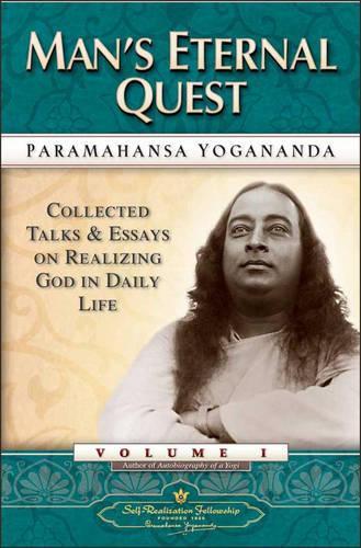 Паперова книга «Man'S Eternal Quest: Collected Talks and Essays on Realizing God in Daily Life Vol 1», автор Парамаханса Йогананда - фото №1