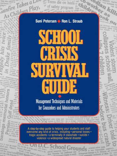 Паперова книга «School Crisis Survival Guide: Management Techniques and Materials for Counselors and Administrators», авторів Рон Л. Страуб, Суні Петерсен - фото №1