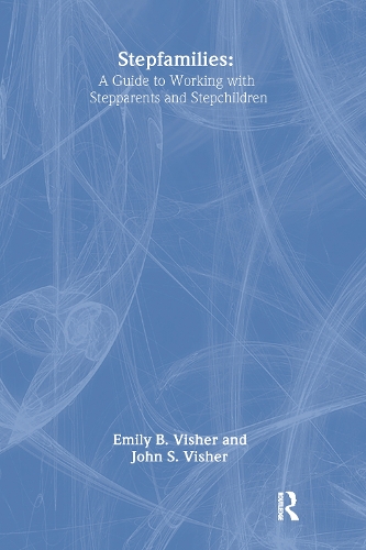 Бумажная книга «Stepfamilies: A Guide To Working With Stepparents And Stepchildren», автор Эмили Б. Вишер - фото №1