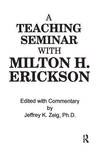 Бумажная книга «Teaching Seminar With Milton H. Erickson» - фото №1