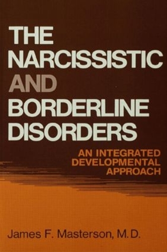 Паперова книга «The Narcissistic and Borderline Disorders: An Integrated Developmental Approach», автор Джеймс Ф. Мастерсон - фото №1