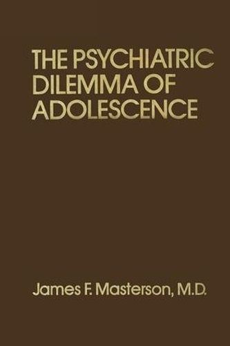 Бумажная книга «Psychiatric Dilemma Of Adolescence», автор Джеймс Ф. Мастерсон - фото №1