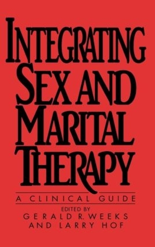 Паперова книга «Integrating Sex And Marital Therapy: A Clinical Guide», автор Джеральд Р. Вікс - фото №1