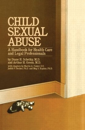 Бумажная книга «Child Sexual Abuse: A Handbook For Health Care And Legal Professions», авторов Артур Х. Грин, Дайан Х. Шетки - фото №1