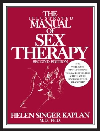 Бумажная книга «The Illustrated Manual of Sex Therapy», автор Хелен Сингер Каплан - фото №1