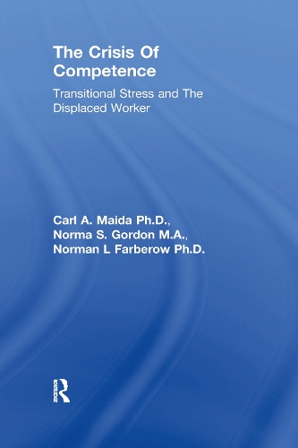 Паперова книга «The Crisis Of Competence: Transitional Stress and The Displaced Worker» - фото №1