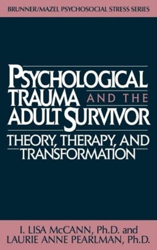 Бумажная книга «Psychological Trauma And Adult Survivor Theory: Therapy And Transformation», авторов Лори Энн Перлман, Лиза МакКанн - фото №1