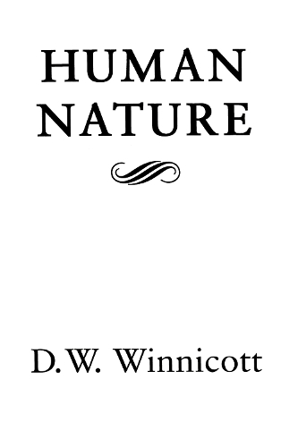 Бумажная книга «Human Nature», автор Дональд Вудс Винникотт - фото №1
