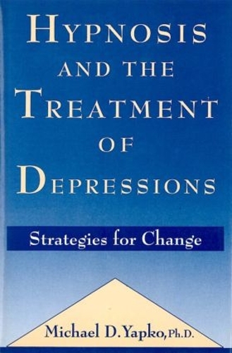 Бумажная книга «Hypnosis and the Treatment of Depressions: Strategies for Change», автор Майкл Д. Япко - фото №1