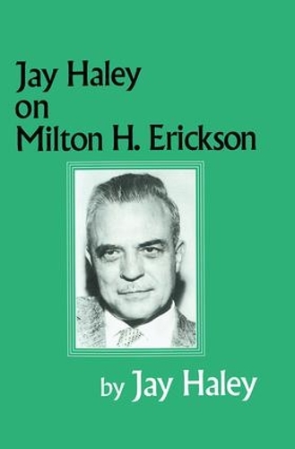 Бумажная книга «Jay Haley On Milton H. Erickson», автор Джей Хейли - фото №1