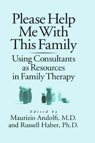 Бумажная книга «Please Help Me With This Family: Using Consultants As Resources In Family Therapy» - фото №1