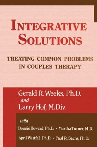 Паперова книга «Integrative Solutions: Treating Common Problems In Couples Therapy», авторів Джеральд Р. Вікс, Ларрі Гофф - фото №1