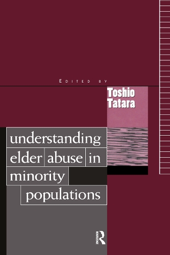 Бумажная книга «Understanding Elder Abuse in Minority Populations», автор Тосио Татара - фото №1