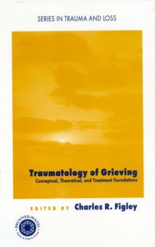 Бумажная книга «Traumatology of grieving: Conceptual, theoretical, and treatment foundations» - фото №1