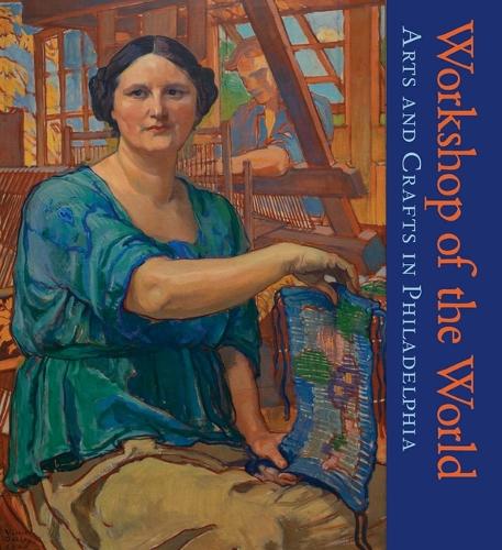 Бумажная книга «Workshop of the World: Arts and Crafts in Philadelphia» - фото №1