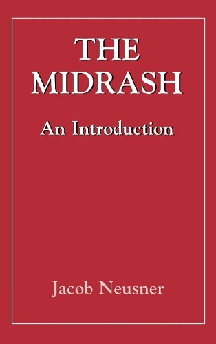Бумажная книга «Midrashan Introduction (The Library of classical Judaism)», автор Джейкоб Нойснер - фото №1