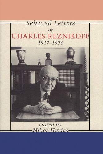 Паперова книга «Selected Letters of Charles Reznikoff: 1917-1976», автор Чарльз Ренкікофф - фото №1