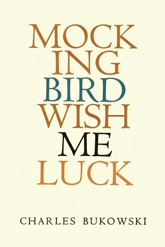 Бумажная книга «Mockingbird Wish Me Luck», автор Чарльз Буковски - фото №1
