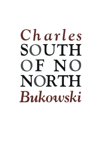Бумажная книга «South of No North», автор Чарльз Буковски - фото №1