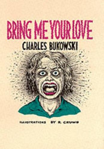 Бумажная книга «Bring Me Your Love», автор Чарльз Буковски - фото №1