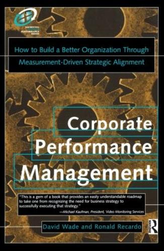 Паперова книга «Corporate Performance Management», авторів Девід Вейд, Рон Рекардо - фото №1