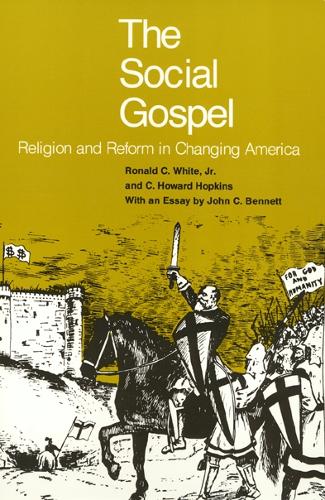 Бумажная книга «The Social Gospel: Religion and Reform in Changing America», автор Рональд Уайт - фото №1