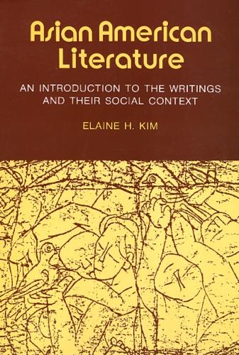 Бумажная книга «Asian American Literature: An Introduction to the Writings and Their Social Context», автор Элейн Ким - фото №1