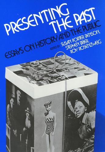 Бумажная книга «Presenting the Past: Essays on History and the Public», автор Рой Розенцвейг - фото №1