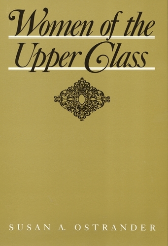 Паперова книга «Women of the Upper Class», автор Сьюзен Острандер - фото №1