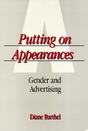 Бумажная книга «Putting On Appearances – Gender and Advertising», автор Диана Бартел - фото №1