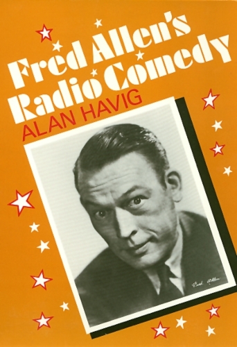 Бумажная книга «Fred Allen's Radio Comedy», автор Алан Хэвиг - фото №1