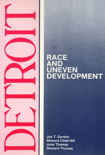 Бумажная книга «Detroit: Race and Uneven Development», автор Джо Дарден - фото №1