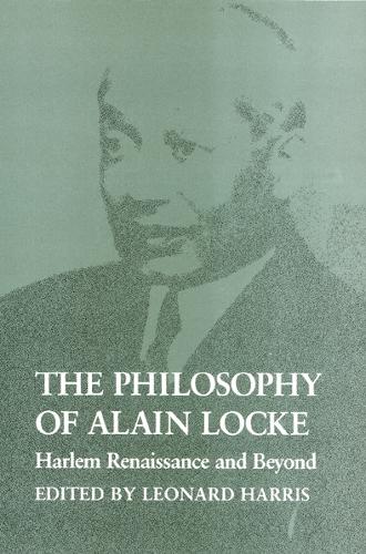 Бумажная книга «The Philosophy of Alain Locke: Harlem Renaissance and Beyond», автор Леонард Харрис - фото №1