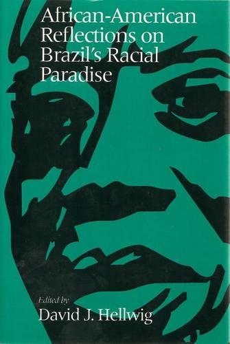 Бумажная книга «African–American Reflections on Brazil′s Racial Pa radise», автор Д. Хеллвиг - фото №1