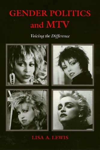 Паперова книга «Gender Politics And MTV: Voicing the Difference», автор Ліза Льюїс - фото №1