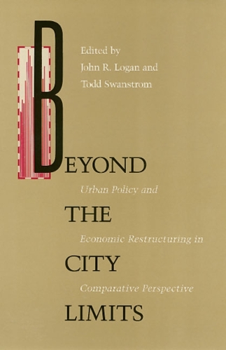 Бумажная книга «Beyond the City Limits: Urban Policy and Economics Restructuring in Comparative Perspective», автор Джон Логан - фото №1