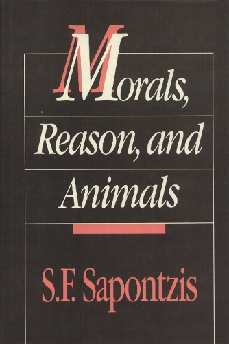 Паперова книга «Morals, Reason, and Animals», автор С. Сапонцис - фото №1