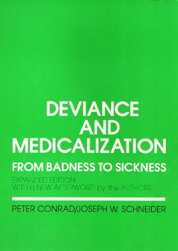 Паперова книга «Deviance and Medicalization: From Badness to Sickness», автор Пітер Конрад - фото №1