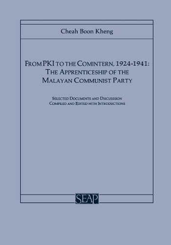Паперова книга «From PKI to the Comintern, 1924–1941: The Apprenticeship of the Malayan Communist Party», автор Чеа Бун Кхенг - фото №1