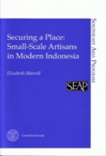 Бумажная книга «Securing a Place: Small-Scale Artisans in Modern Indonesia», автор Элизабет Моррелл - фото №1