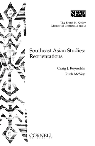 Бумажная книга «Southeast Asian Studies: Reorientations», авторов Крейг Дж. Рейнольдс, Рут Т. Маквей - фото №1