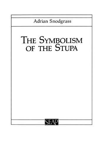 Бумажная книга «The Symbolism of the Stupa», автор Адриан Снодграсс - фото №1