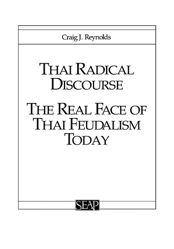Паперова книга «Thai Radical Discourse: The Real Face of Thai Feudalism Today», автор Крейг Джей Рейнольдс - фото №1