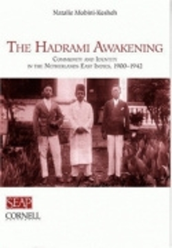 Бумажная книга «The Hadrami Awakening: Community and Identity in the Netherlands East Indies, 1900–1942», автор Натали Мобини-Кешех - фото №1