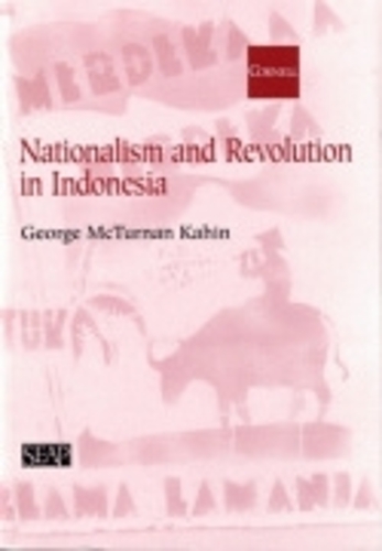 Бумажная книга «Nationalism and Revolution in Indonesia», автор Джордж МакТ. Кахин - фото №1