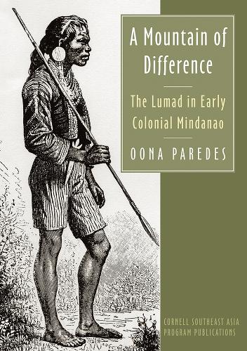 Бумажная книга «A Mountain of Difference: The Lumad in Early Colonial Mindanao», автор Оона Паредес - фото №1