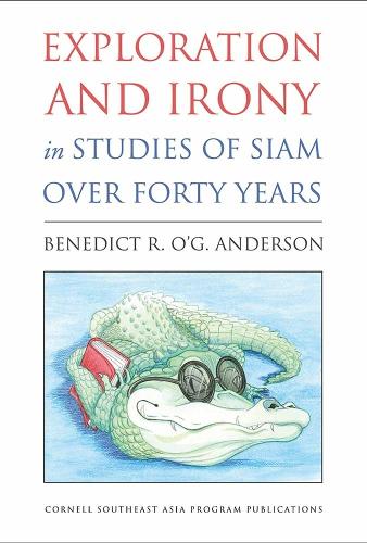 Паперова книга «Exploration and Irony in Studies of Siam over Forty Years», автор Бенедикт Р. О'Г. Андерсон - фото №1