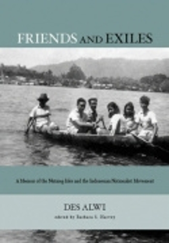 Бумажная книга «Friends and Exiles: A Memoir of the Nutmeg Isles and the Indonesian Nationalist Movement», автор Дез Альви - фото №1